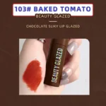 Beauty Glazed Chocolate Lipstick – 103# Baked Tomato